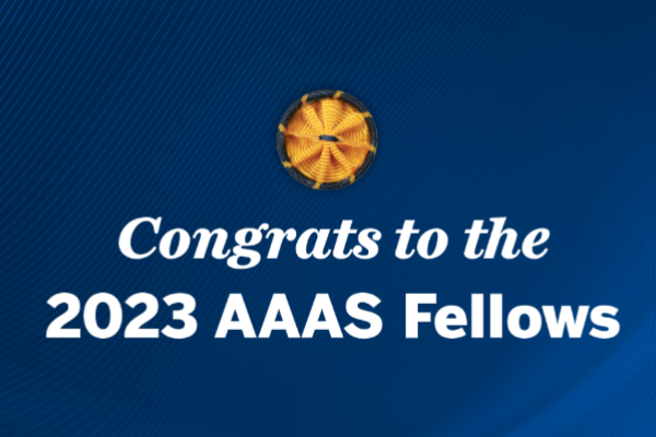 White text on a blue background reads "Congrats to the 2023 AAAS Fellows"